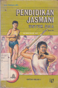 Pendidikan Jasmani Untuk SMA Kurikulum 1984