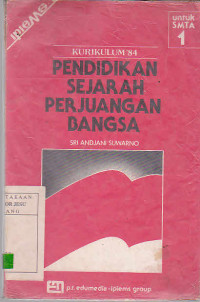 Pendidikan Sejarah Perjuangan Bangsa untuk SMATA 1