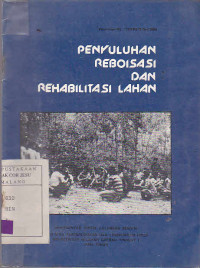 Penyuluhan Reboisasi Dan Rehabilitasi Lahan