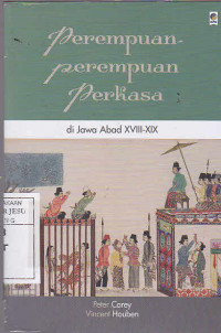 Perempuan-Perempuan Perkasa Di Jawa Abad XVIII-XIX