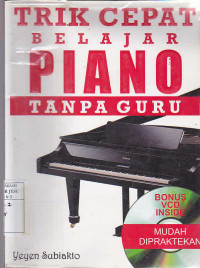 Trik Cepat Belajar Piano Tanpa Guru