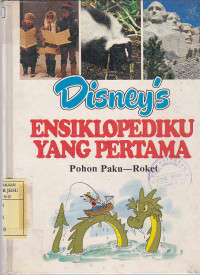 Disney's ensiklopediku yang pertama : pohon paku - roket