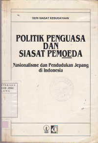 Politik Penguasa Dan Siasat Pemoeda