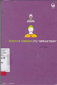 Positive Thinking Itu Dipraktekin