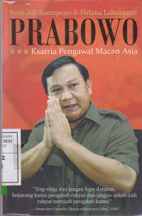 Prabowo; Ksatria Pengawal Macan Asia