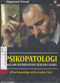 Psikopatologi Dalam Kehidupan Sehari- Hari