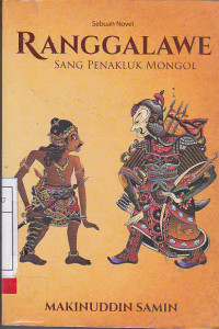 Ranggalawe Sang Penakluk Mongol