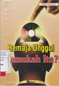 Remaja Unggul Kamukah Itu ?