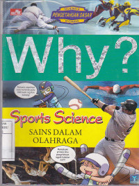 Why ? Sport Science : Sains Dalam Olahraga