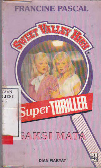 Sweet Valley High : Super Thriller : Saksi Mata