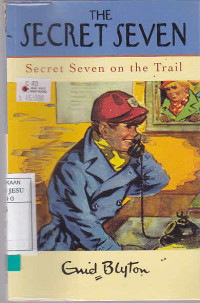 The Secret Seven : Secret Seven on the Trail