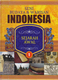 Seni Budaya & warisan Indonesia 1 : Sejarah awal