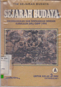 Sejarah Budaya : Untuk Kelas 3 SMU Caturwulan II Dan III