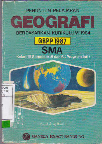 Penuntun Pelajaran Geografi Berdasarkan Kurikulum 1984 GBPP 1987