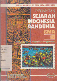 Sejarah Indonesia Dan Dunia SMA 1B