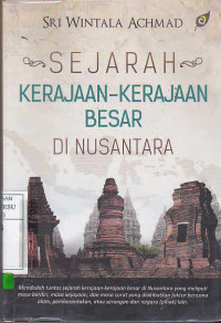 Sejarah Kerajaan-Kerajaan Besar Di Nusantara