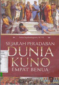 Sejarah Peradapan Dunia Kuno Empat Benua