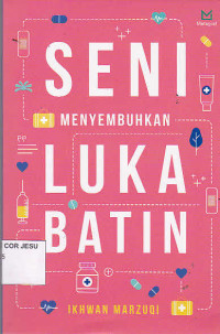 Seni Menyembuhkan Luka Batin