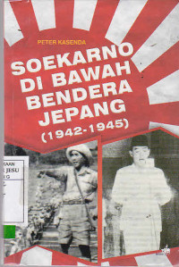 Soekarno di bawah bendera Jepang (1942-1945)