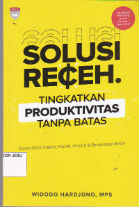 Solusi Receh : Tingkatkan Produktivitas Tanpa Batas