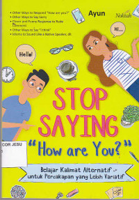 Stop Saying : How Are You