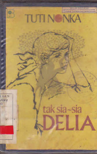 Tak sia-sia Delia