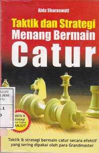 Taktik Dan Strategi Menang Bermain Catur