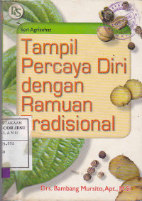 Tampil Percaya Diri Dengan Ramuan Tradisional