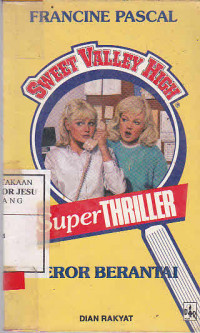 Sweet Valley High Super Thriller : Teror Berantai