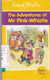 The Adventures of Mr Pink-Whistle