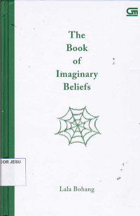 The Book Of Imaginary Beliefs