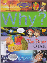 Why ? The Brain : Otak