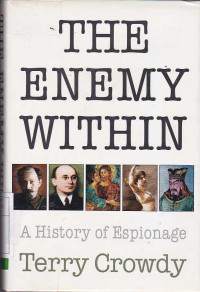 The Enemy Within : A History Of Espionage