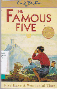 The Famous Five : Five have A Wonderful Time