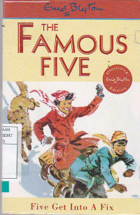 The Famous Five : Five Get Into A Fix