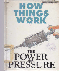 How Things Work : The Power Of Pressure