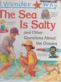 I Wonder Why : The Sea Is Salty