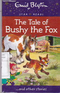 The tale of Bushy the Fox