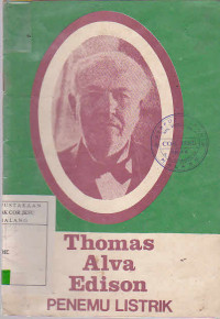 Thomas Alva Edison Penemu Listrik