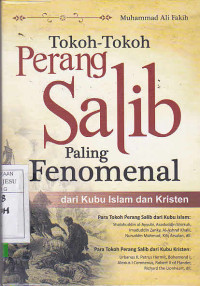 Tokoh-Tokoh Perang Salib Paling Fenomenal