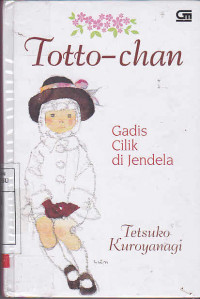 Totto Chan ( Gadis Cilik Di Jendela)