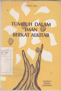 Tumbuh Dalam Iman Berkat Alkitab