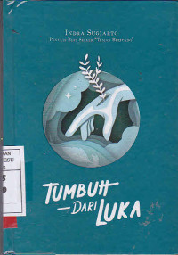 Tumbuh Dari Luka