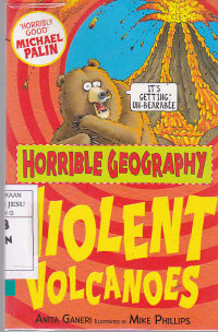 Horrible Geography : Violent Volcanoes