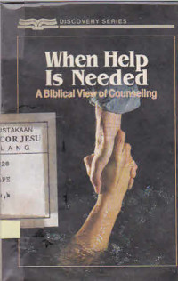 When Help Is Needed A Biblical View Of Counseling