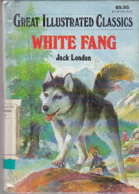 Great Illustrated Classics : White Fang