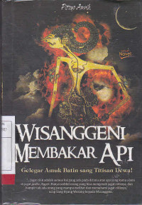 Wisanggeni Membakar Api