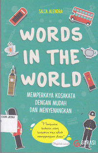 Words In The World : Memperkaya Kosakata Dengan Mudah dan Menyenangkan