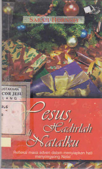 Yesus Hadirlah di Natalku